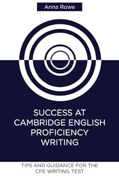 Paperback Success at Cambridge English: Proficiency Writing: Tips and guided practice for the CPE Writing test Book