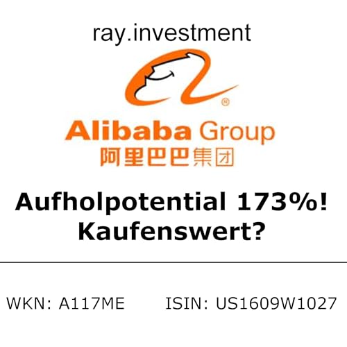 ALIBABA Aktie mit einem Aufholpotential von 173%! Kaufenswert?