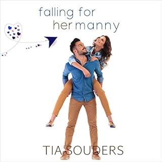 Falling for Her Manny Audiolibro Por Tia Souders arte de portada