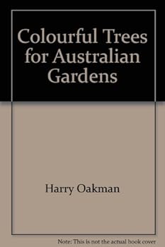 Hardcover Colourful Trees for Australian Gardens Book