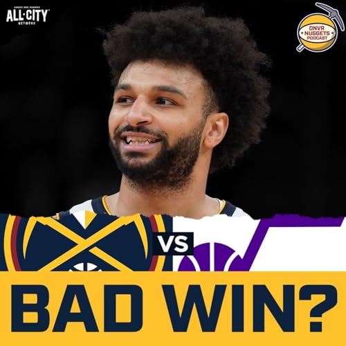 Jamal Murray's 45 Points Leads Nuggets to Ugly Win | DNVR Nuggets Postgame Show Podcast Por  arte de portada