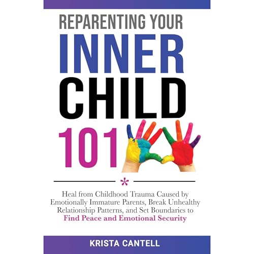 Reparenting Your Inner Child 101 by Krista Cantell episode artwork