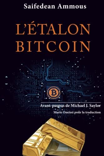 Dicoland L'Etalon-Bitcoin: L'alternative décentralisée aux banques centrales - Préface de Nassim Nicholas Taleb