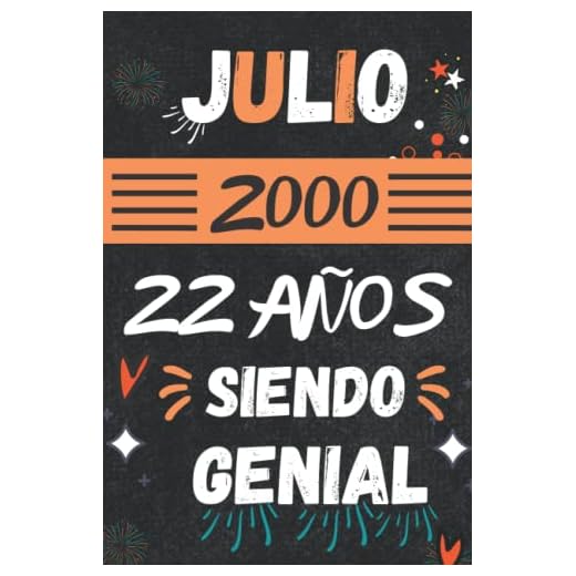 CUADERNO, JULIO 2000, 22 Años Siendo Genial: Regalo de 22 cumpleaños para mujeres y hombres, ideas de 22 cumpleaños... un cumpleaños... divertido, ... regalo de 22 cumpleaños para él/ella.