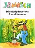  Janosch. Schnuddel pflanzt einen Gummibärchenbaum