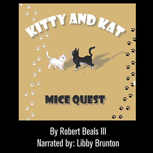 Kitty and Kat: Mice Quest: Kitty and Kat Adventure Series, Book 1