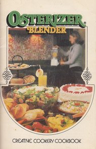 Osterizer Blender Creative Cookery Cookbook