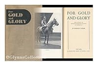 For Gold and Glory: The Story of Thoroughbred Racing in America B000PS1MGI Book Cover