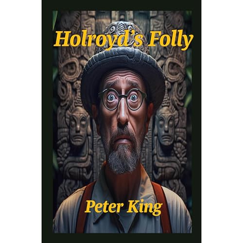 Holroyd's Folly Audiobook By Peter King cover art