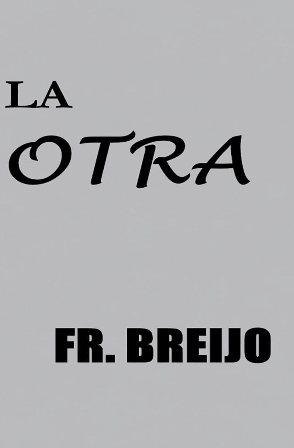 LA OTRA: Dos nombres. Un origen. Ninguna casualidad.: 10 (PSICO-DRAMA)