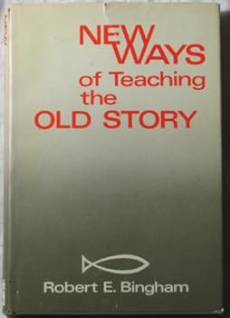 Hardcover New ways of teaching the old story Book