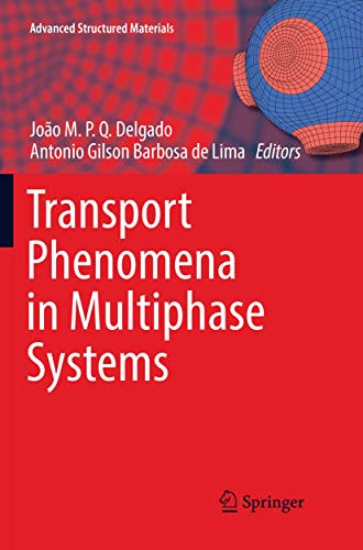 Transport Phenomena in Multiphase Systems (Advanced Structured Materials, 93)