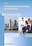 Rechnungswesen und Controlling der Kreditinstitute