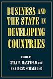 Business and the State in Developing Countries (Cornell Studies in Political Economy)