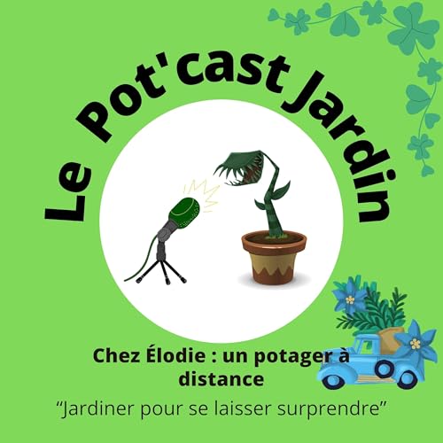 Chez &Eacute;lodie, jardiner loin de chez soi
