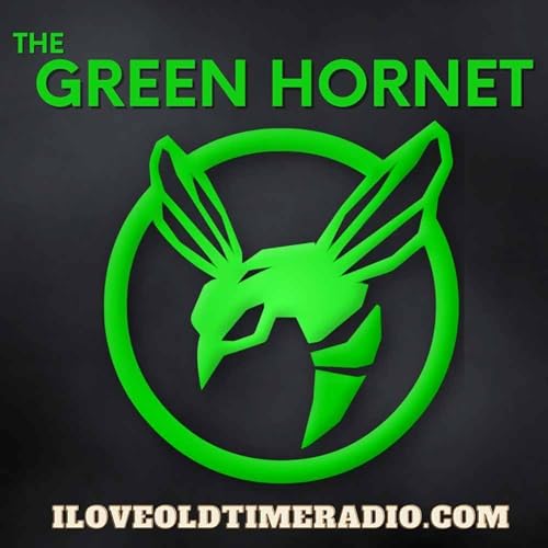 The Green Hornet - "Lady Of Intrigue" (Ep1841)