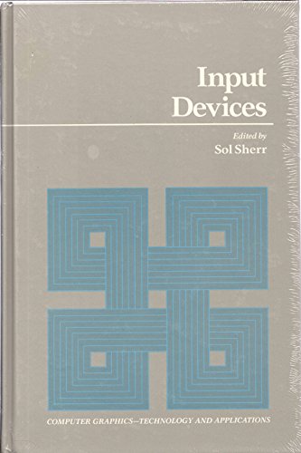 Input Devices: Computer Graphics (COMPUTER GRAPHICS -- TECHNOLOGY AND APPLICATIONS) view 2