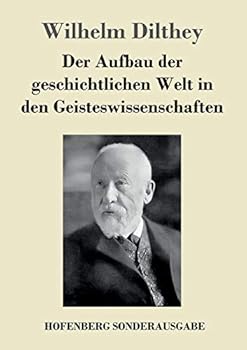 Paperback Der Aufbau der geschichtlichen Welt in den Geisteswissenschaften [German] Book
