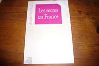 Les sectes en France (Opinions publiques) 2841920178 Book Cover