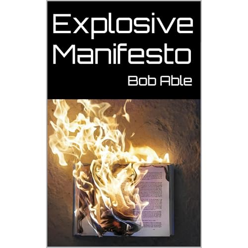 Explosive Manifesto Audiolibro Por Bob Able arte de portada
