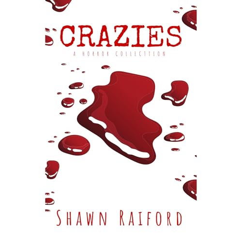 Crazies Audiolibro Por Shawn Raiford arte de portada