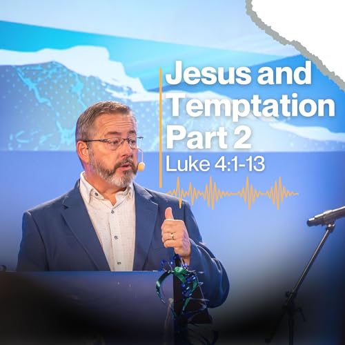 Jesus and Temptation Part 2 (Jesus Part 10)