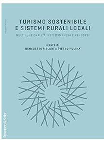 Turismo sostenibile e sistemi rurali locali. Multifunzionalità, reti d'impresa e percorsi