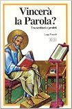 Vincerà la parola? Tra scrittori e profeti (Teologia viva, Band 11)