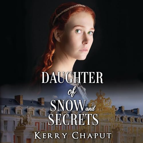 Daughter of Snow and Secrets by Kerry Chaput episode artwork