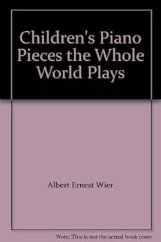 Paperback Children's Piano Pieces the Whole World Plays Book
