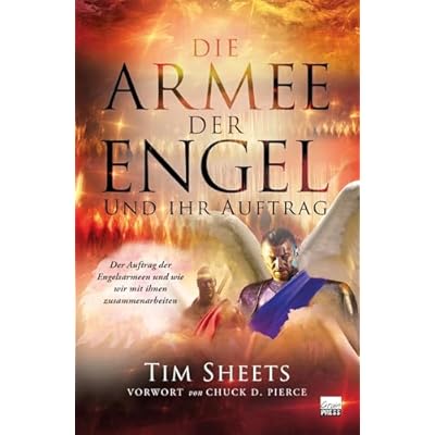 Die Armee der Engel und ihr Auftrag