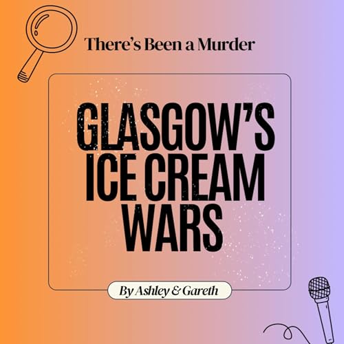 Glasgow's Ice Cream Wars