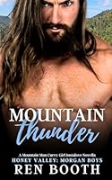 Mountain Thunder: The Morgan Boys (Honey Valley) B0D86TNYRM Book Cover