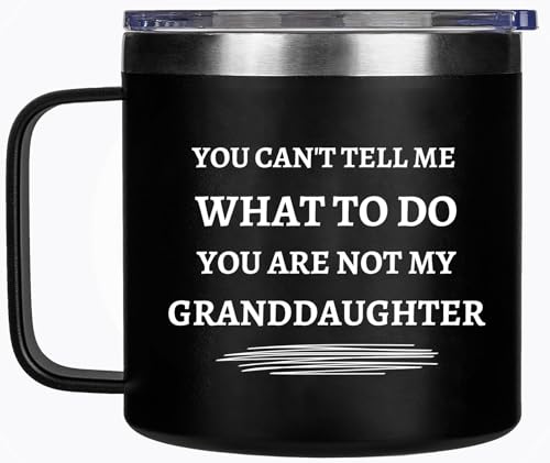 Edizzone 14Oz Grandpa Mug (You Are Not My Granddaughter) - Black - Best Birthday and Christmas Gifts From Granddaughter - Funny Grandfather Gift