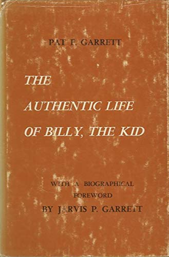 The Authentic Life of Billy the Kid, With a Bio... B0007J3N2Q Book Cover