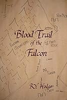 Blood Trail of the Falcon 1620307731 Book Cover