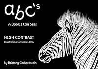 ABC's; A Book I Can See: A High Contrast Picture Book For 0M+ (High Contrast Series for Newborns 0m+) B0DBJCGQJF Book Cover