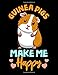 Guinea Pigs Make Me Happy: Adorable Guinea Pigs Make Me Happy Blank Comic Book Notebook - Kid's Storyboarding (120 Comic Template Pages, 8.5 x 11) Draw Your Own Graphic Novel Anime Manga