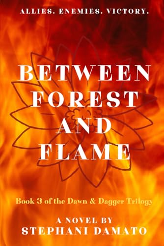Between Forest and Flame (Dawn and Dagger Trilogy)