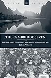 The Cambridge Seven: The True Story of Ordinary Men Used in No Ordinary Way (History Makers)