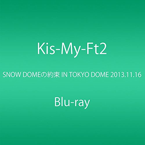 SNOW DOMEの約束 IN TOKYO DOME 2013.11.16