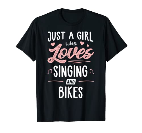 Regalo de Just A Girl Who Loves Singing and Bikes Camiseta