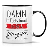 Retreez Funny Mug - Damn It Feels Good To Be a Gangster 11 Oz Ceramic Coffee Mugs - Funny, Sarcasm, Sarcastic, Motivational, Inspirational birthday gifts - White Mug with Black Handle and Inner