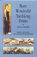 More wonderful yard-long prints 0963392212 Book Cover