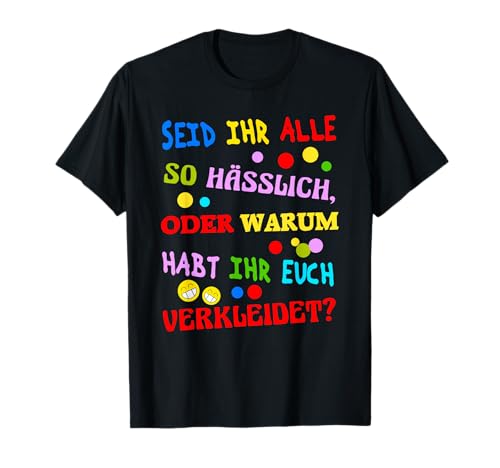 Konfetti Karneval Fasching Kostüm Fun lustige Sprüche Spruch T-Shirt