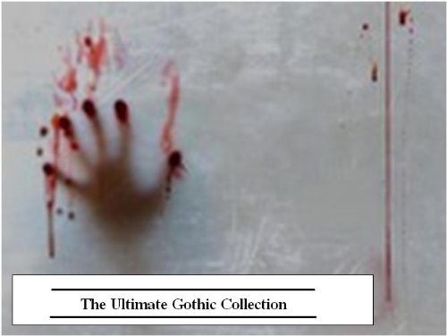 Cover of The Ultimate Gothic Collection, Volume 1 (23 Books)