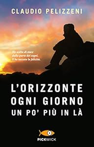 L'orizzonte, ogni giorno, un po' più in là