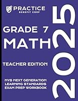 2025 Grade 7 Math Teacher Edition (2025 NYS Exam Prep) B0D7MMYH8L Book Cover