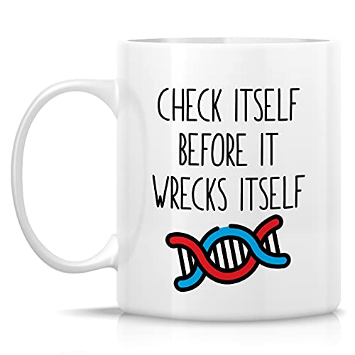 Retreez Funny Mug - Check Itself Before It Wrecks Itself DNA Biology Genetics Teacher 11 Oz Ceramic Coffee Mugs - Funny Sarcastic birthday gift for Science Geek Geneticist friend coworker sister bro