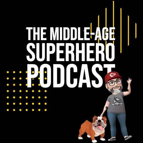 The Middle-Age Superhero Podcast Titelbild